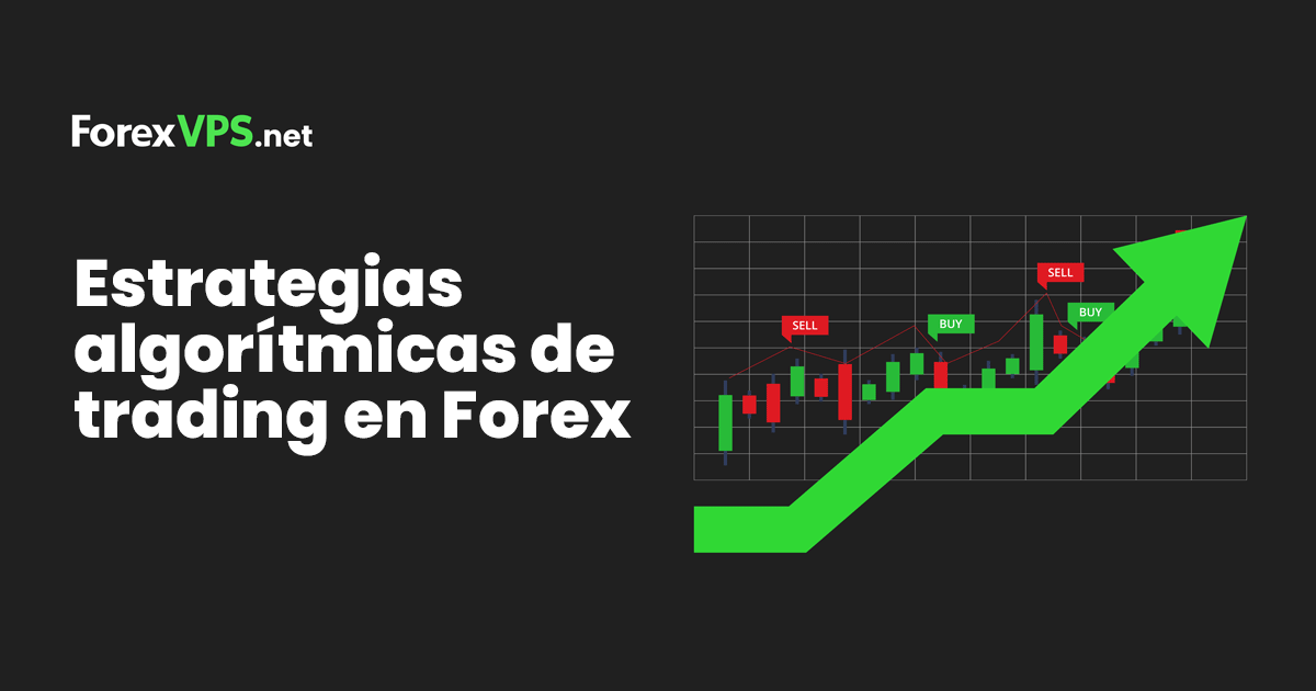 estrategias de trading algor tmico en forex